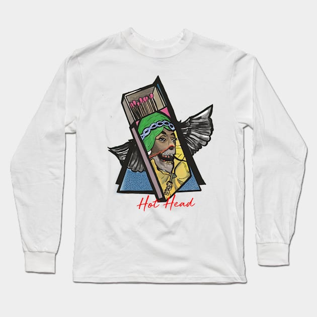 Hot head by @jonnytats510 Long Sleeve T-Shirt by Adapt-n-dominate